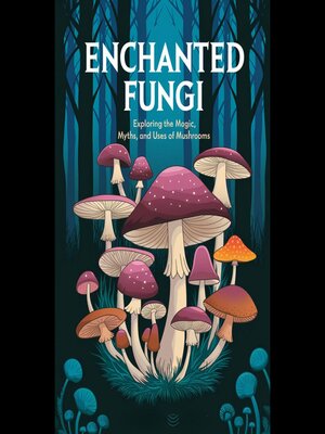 cover image of Enchanted Fungi